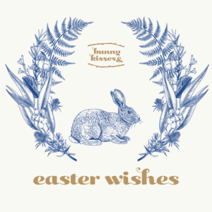 Bunny kisses and Easter Wishes